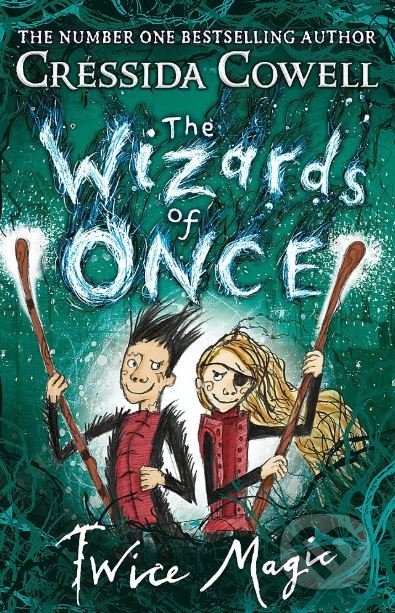 The Wizards of Once: Twice Magic