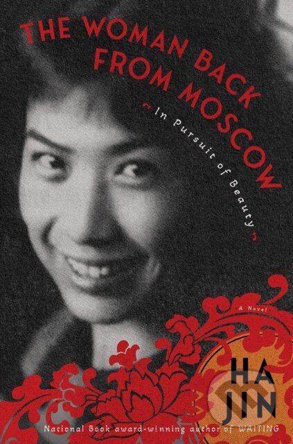 The Woman Back From Moscow (A Novel)