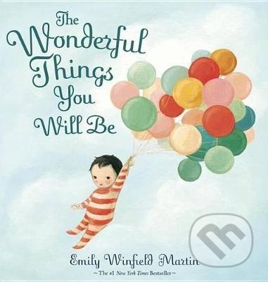 The Wonderful Things You Will Be