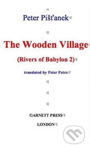 The Wooden Village (Rivers of Babylon 2)