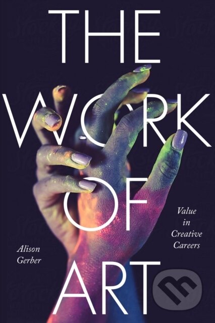 The Work of Art (Value in Creative Careers)