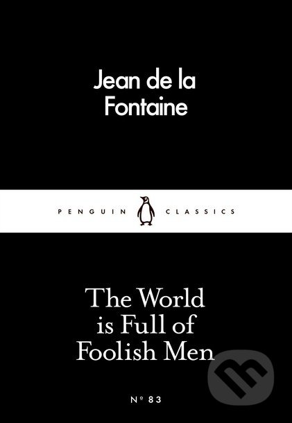 The World is Full of Foolish Men
