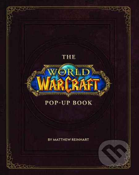 The World of Warcraft (Pop-Up Book)
