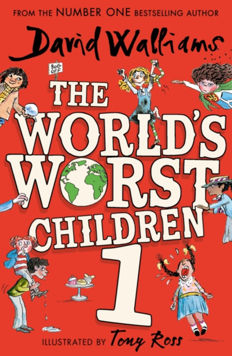 The Worldâ€™s Worst Children 1 - David Walliams