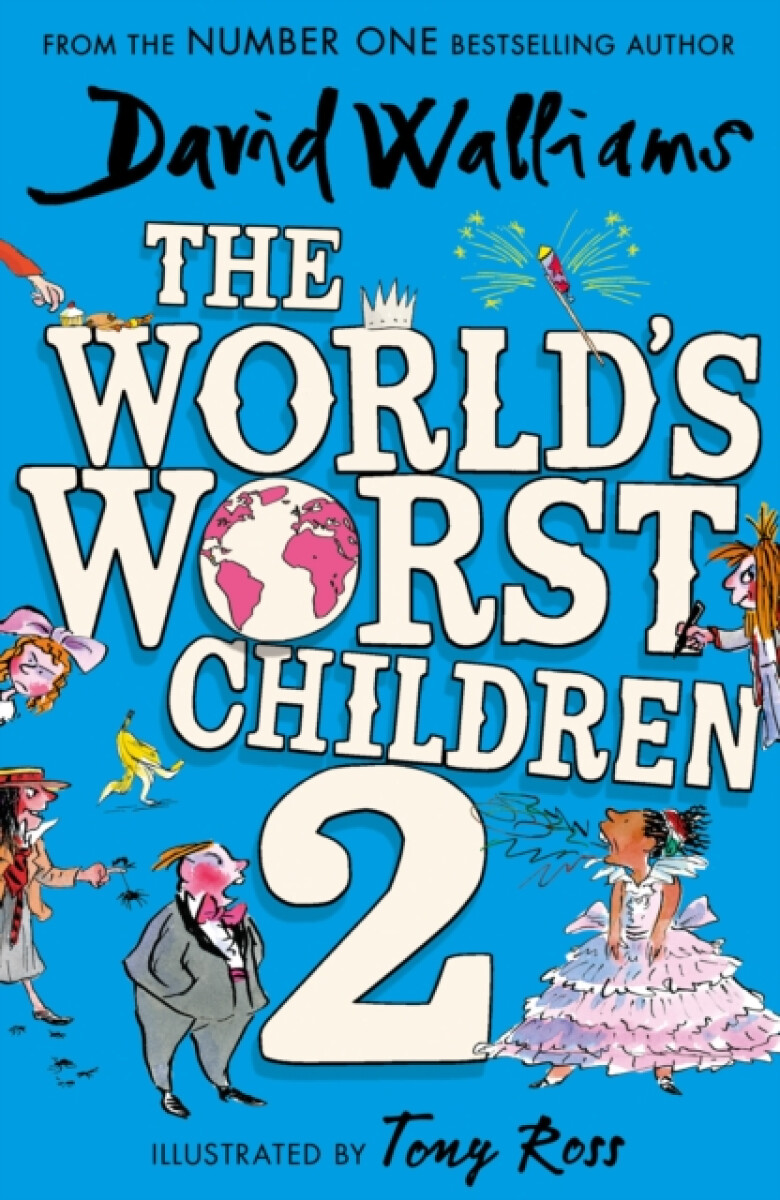 The Worldâ€™s Worst Children 2 - David Walliams, Tony Ross