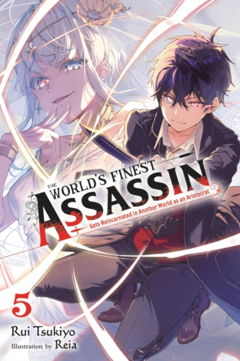 The World's Finest Assassin Gets Reincarnated in Another World as an Aristocrat, Vol. 5 (light novel)