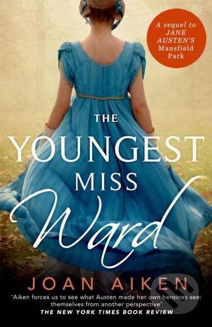 The Youngest Miss Ward (A Jane Austen Sequel)
