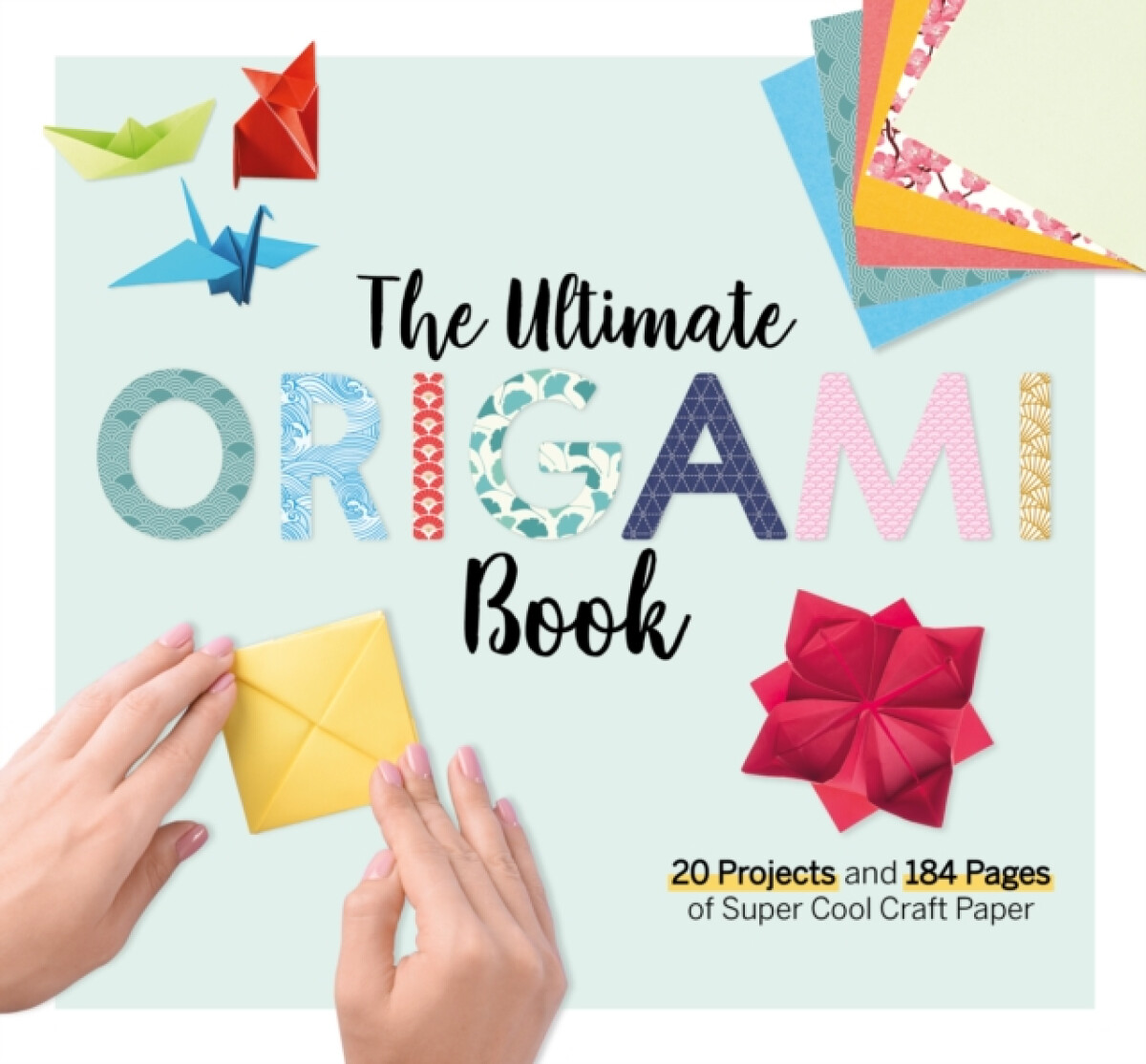 TheÂ Ultimate Origami Book