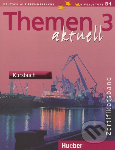 Themen 3 aktuell - Kursbuch (Zertifikatsband)