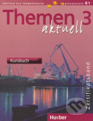 Themen aktuell 3: Zertifikatsband: Kursbuch - Dr. Dörte Weers, Michaela Perlmann-Balme, Tomaszewski Andreas