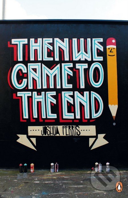 Then We Came to the End