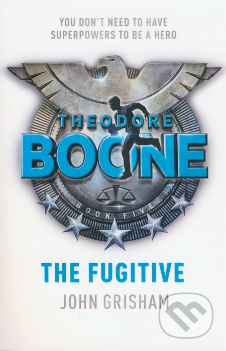Theodore Boone: The Fugitive