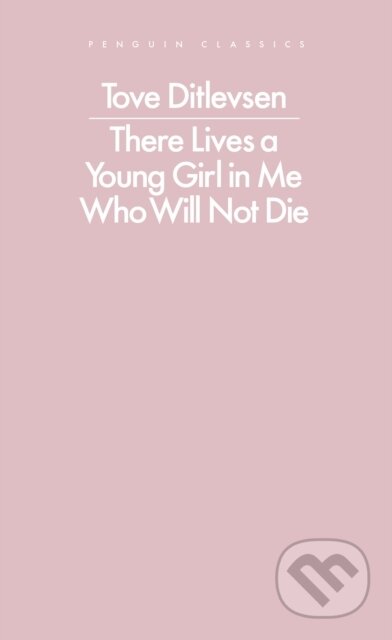 There Lives a Young Girl in Me Who Will Not Die