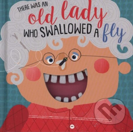 There Was An Old Lady Who Swallowed A Fly