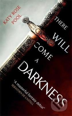 There Will Come a Darkness