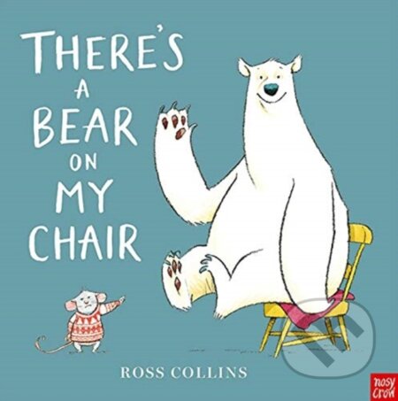 There's a Bear on My Chair