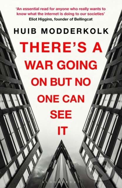 There's a War Going On But No One Can See It