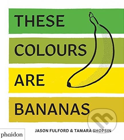 These Colours Are Bananas