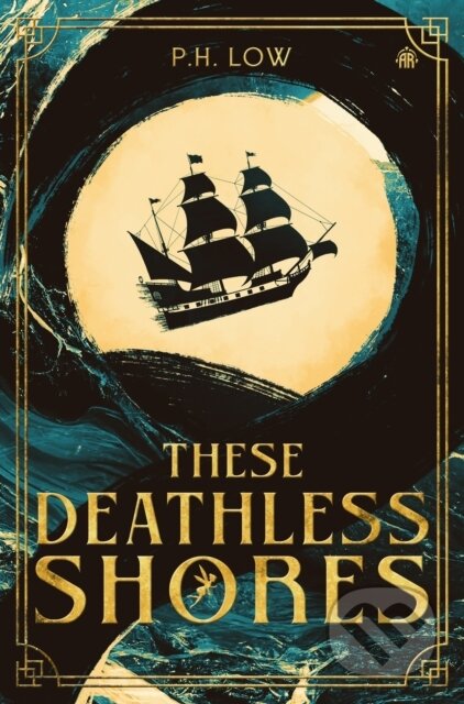These Deathless Shores