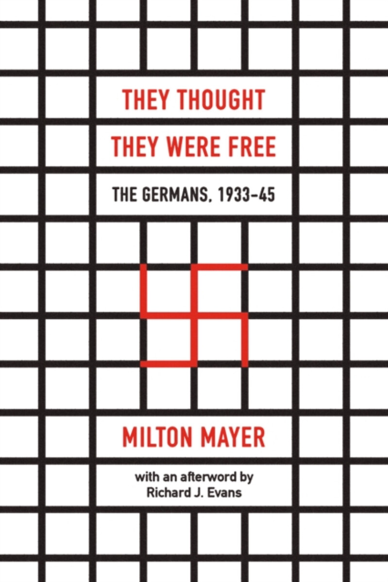 They Thought They Were Free â€“ The Germans, 1933â€“45