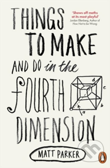 Things to Make and Do in the Fourth Dimension