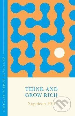 Think and Grow Rich (The Concise Classic)