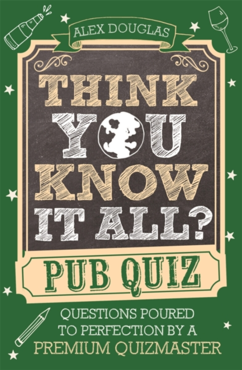 Think You Know It All?: Pub Quiz