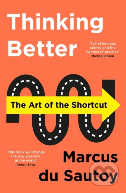 Thinking Better (The Art of the Shortcut)