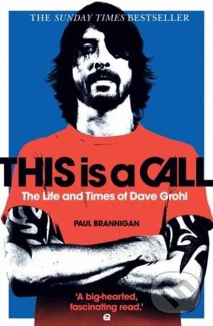 This Is a Call (The Life and Times of Dave Grohl)