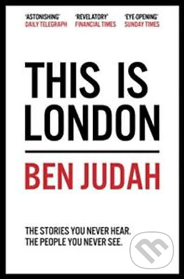 This is London (Life and Death in the World City)