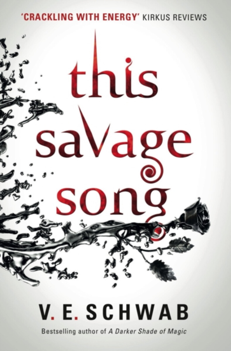 This Savage Song - Victoria E. Schwabová
