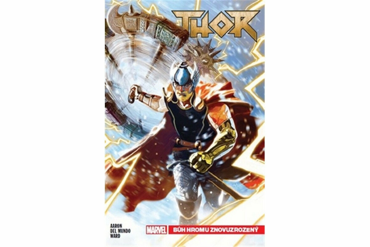 Thor 1 - Bůh hromu znovuzrozený - Jason Aaron, Mike del Mundo