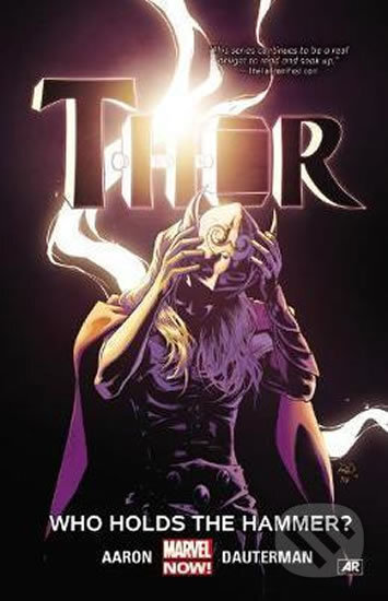 Thor Vol. 2: Who Holds The Hammer?
