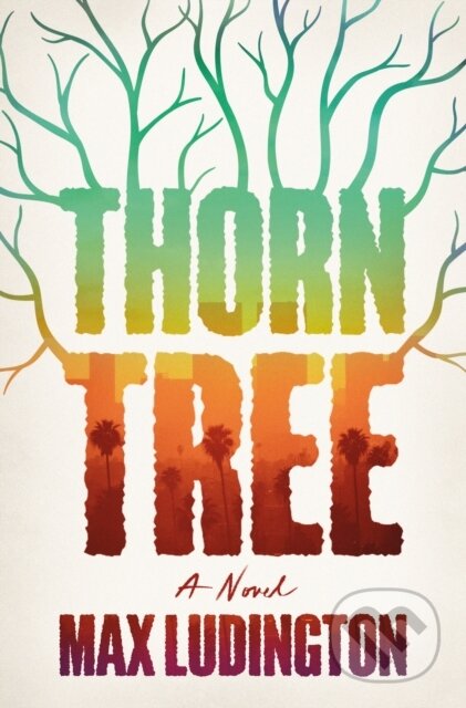Thorn Tree (A Novel)