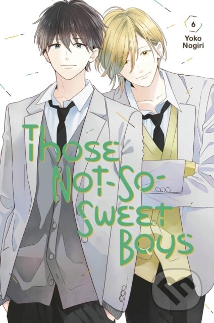 Those Not-So-Sweet Boys 6