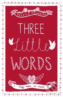 Three Little Words (They Mean So Much)