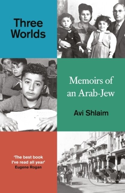Three Worlds (Memoirs of an Arab-Jew