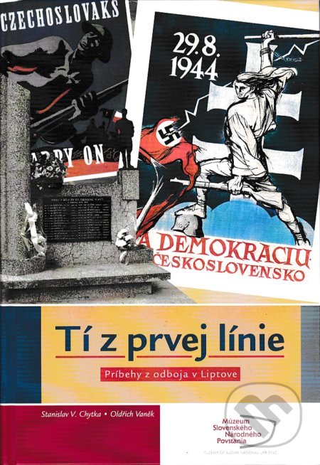 Tí z prvej línie (Príbehy z odboja v Liptove)