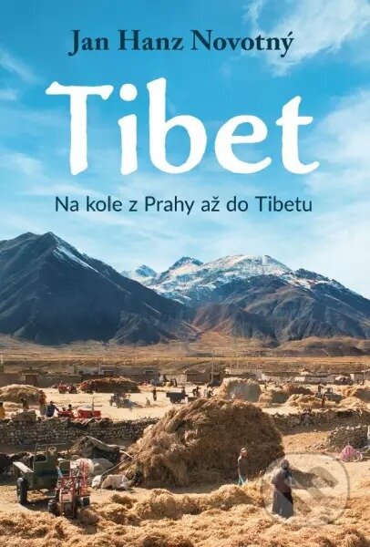 Tibet (Na kole z Prahy až do Tibetu)