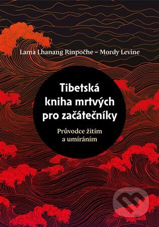 Tibetská kniha mrtvých pro začátečníky