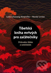 Tibetská kniha mrtvých pro začátečníky