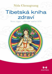 Tibetská kniha zdraví (Sowa rigpa – tibetské umění léčit) - kniha z kategorie Alternativní medicína