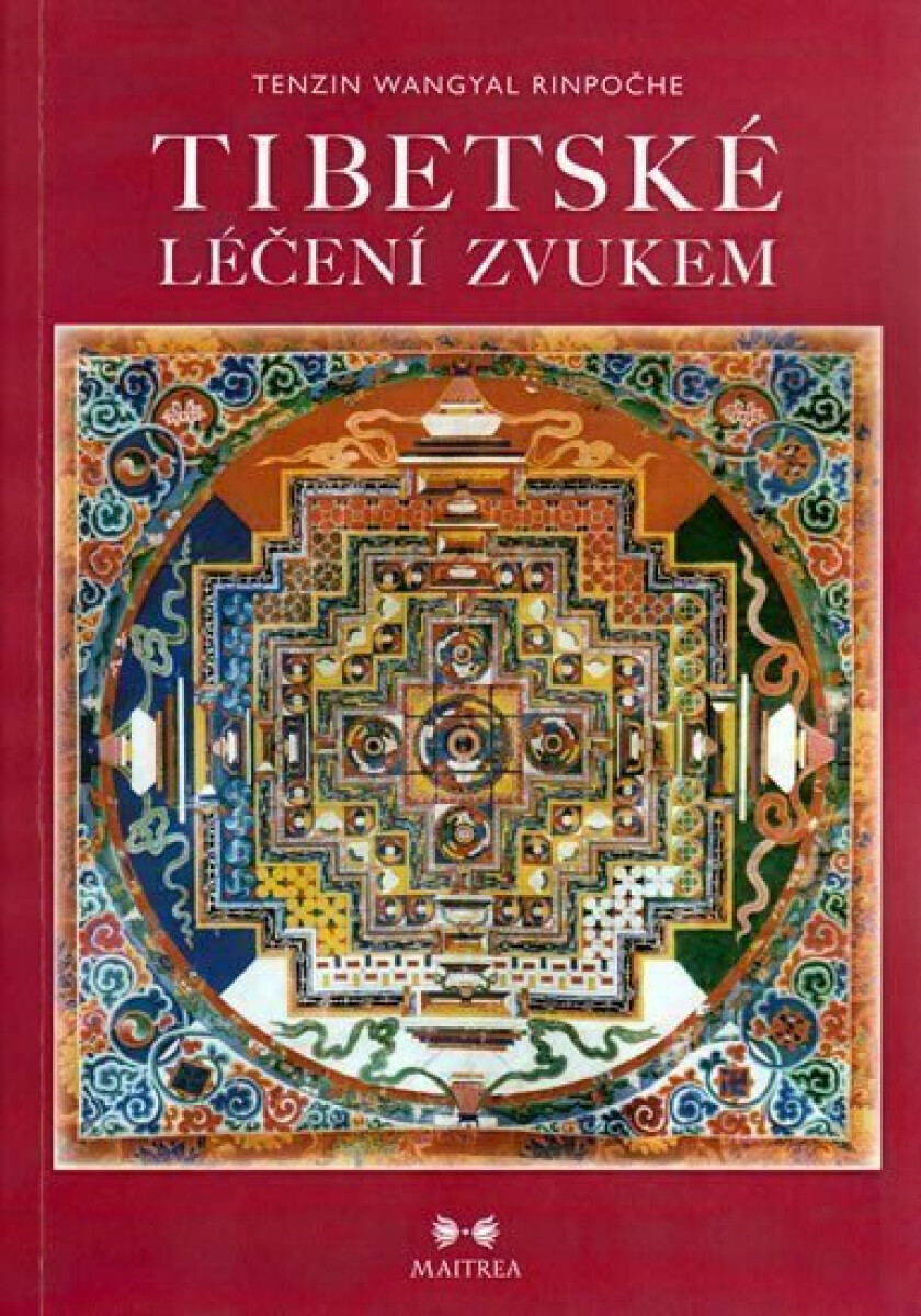 Tibetské léčení zvukem + CD - Tenzin Wangyal Rinpoche