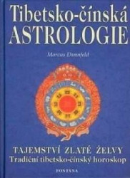 Tibetsko-čínská astrologie (Tajemství zlaté želvy) - kniha z kategorie Astrologie
