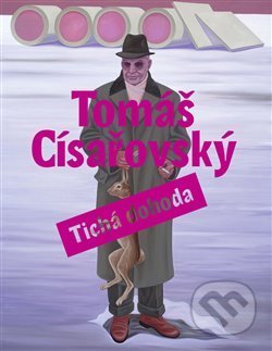 Tichá dohoda (Tomáš Císařovský)