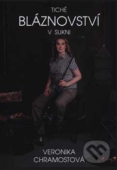 Tiché bláznovství v sukni