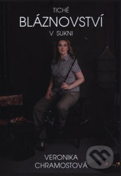 Tiché bláznovství v sukni