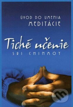 Tiché učenie (Úvod do umenia meditácie)