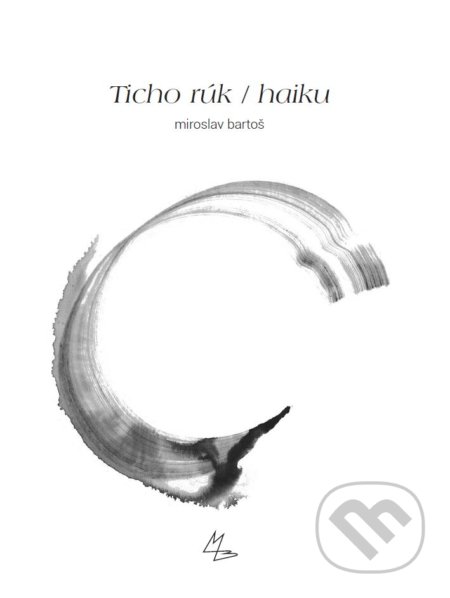 Ticho rúk / haiku