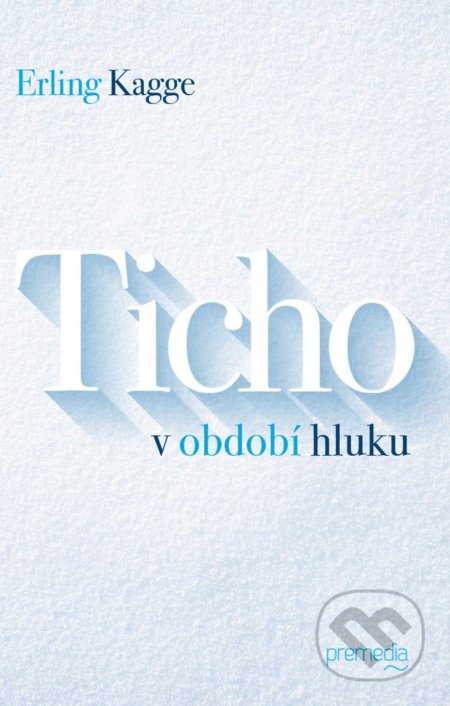 Ticho v období hluku